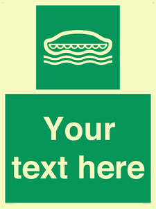 Custom sign safe condition Lifeboat